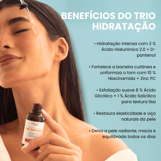 Trio Hidratação + Hidratante GRÁTIS