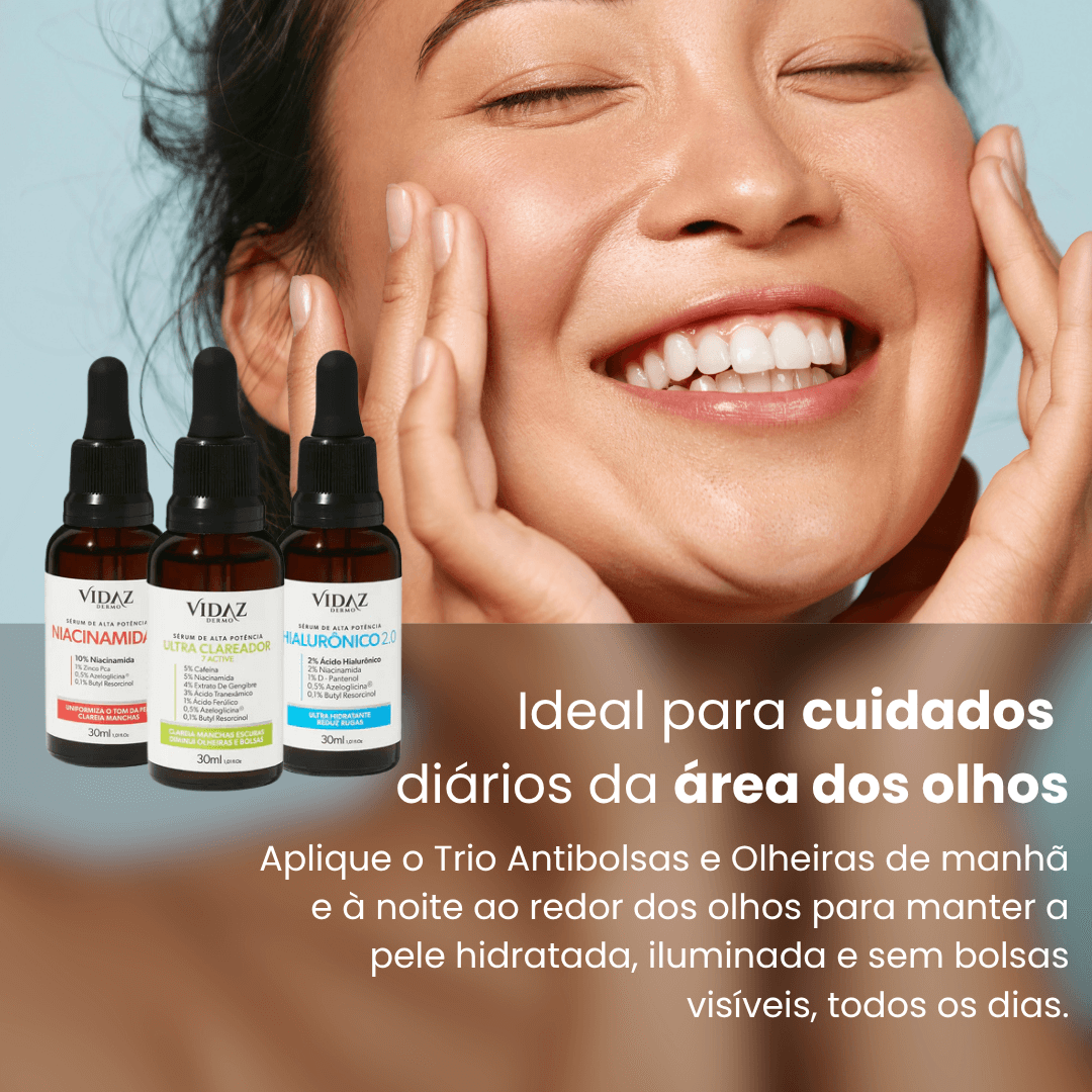 Trio Antibolsas e Olheiras + Hidratante GRÁTIS